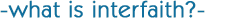 what is interfaith